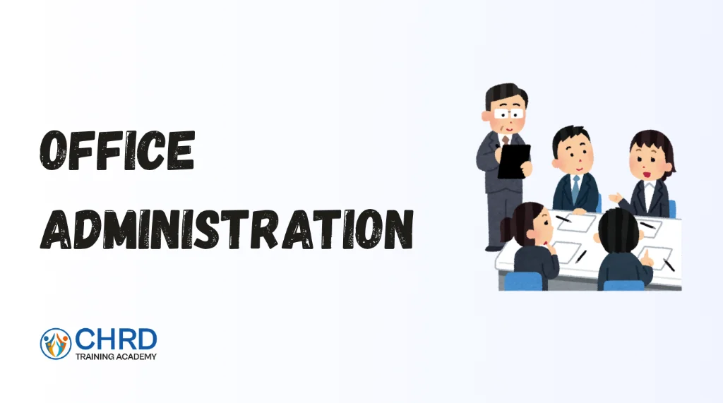 Office Administration course at CHRD Training Academy Malappuram